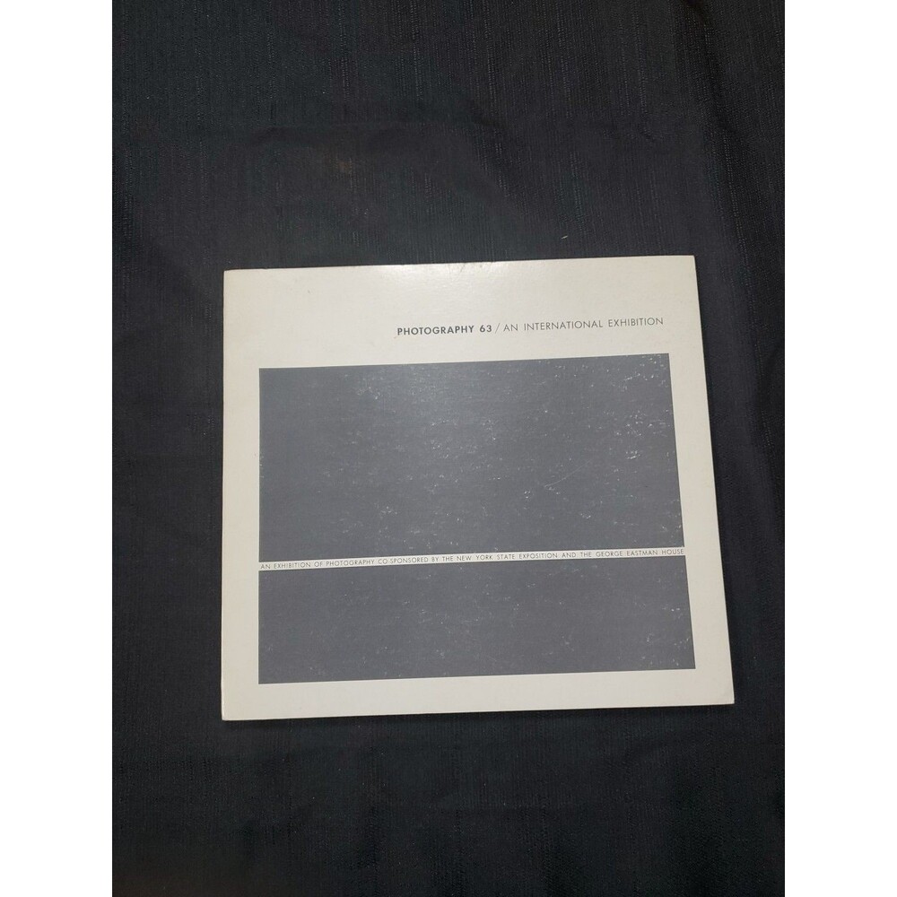 PHOTOGRAPHY 63 / AN INTERNATIONAL EXHIBITION George Eastman House New York Book